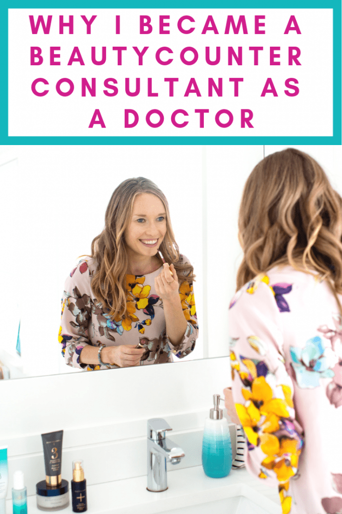 Why I became a Beautycounter consultant as a doctor. I share my before and after photos, why I love the products and what the opportunity has done for me in Canada. If you are looking for Beautycounter facts and quotes this post is very helpful. #beautycounter #skincare