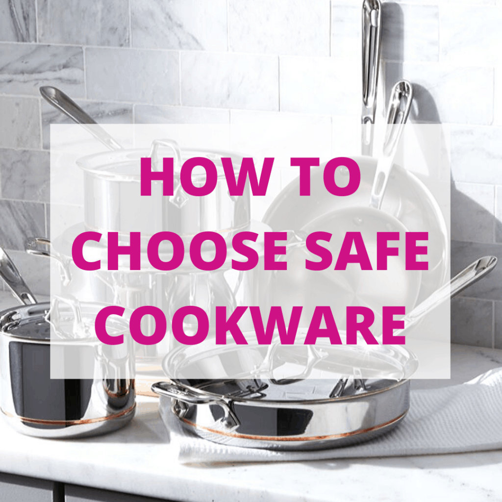 Black and white pots and pans with "how to choose safe cookware" 