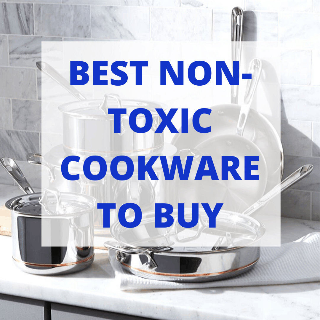 Black and white image of pots and pans with "best non-toxic cookware to buy" written overtop in blue text.