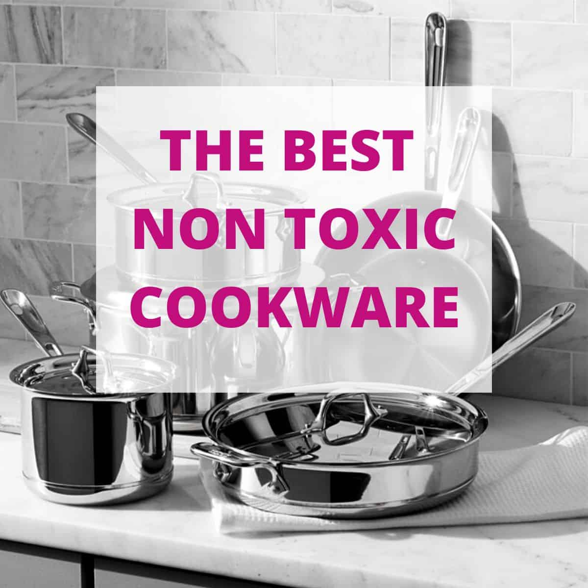 The Best Non-Toxic Cookware  Best pans for cooking, Pots and pans