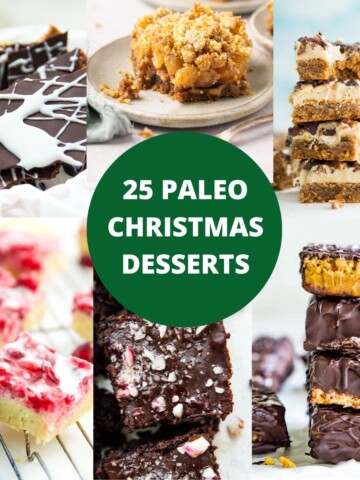 A collage of different desserts including turtle bars, peppermint brownies, cranberry bars and apple crumble bars with the title "Paleo Christmas Desserts" over them.