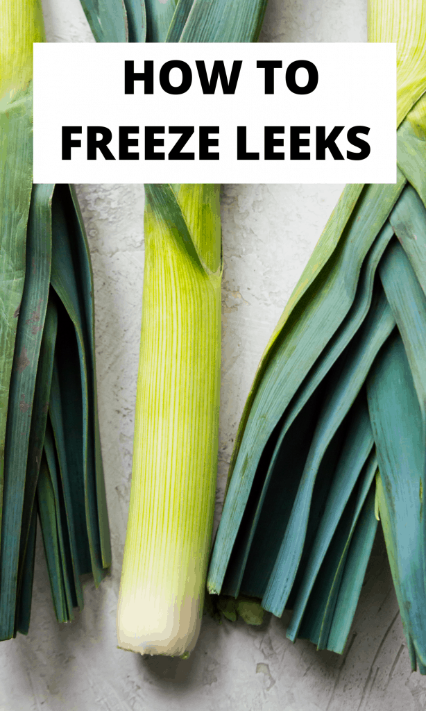 Leeks with the text how to freeze leeks on top of it