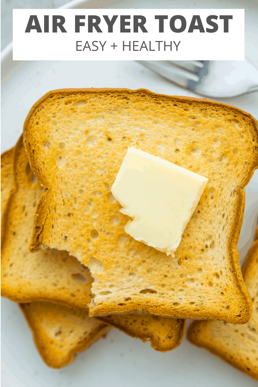 Easy Air Fryer Toast Pure and Simple Nourishment