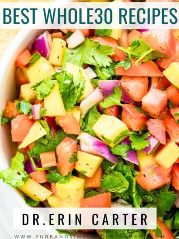 A bowl of mango habanero salsa topped with fresh, chopped cilantro with the title Best Whole30 Recipes over it.