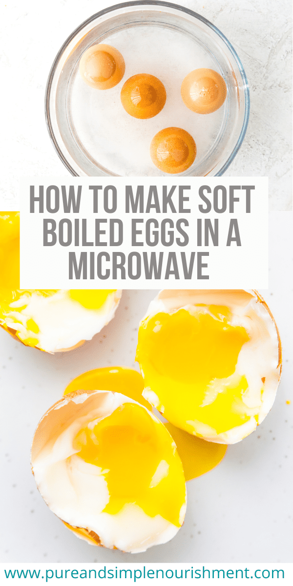 How to Make Soft Boiled Eggs in a Microwave (so easy!) Pure and Simple Nourishment