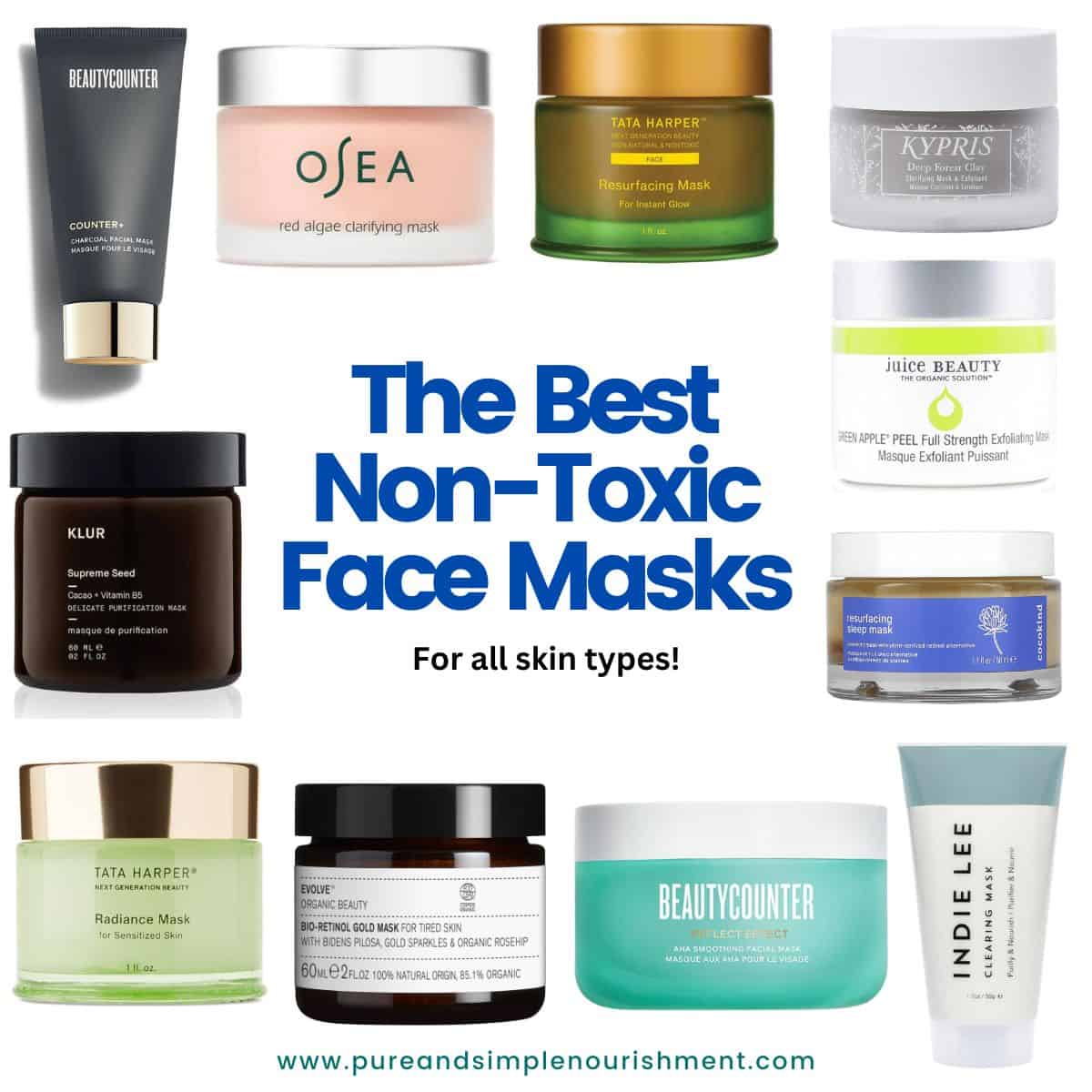 A collage of face masks with the title The Best Non-Toxic Face Masks on it.