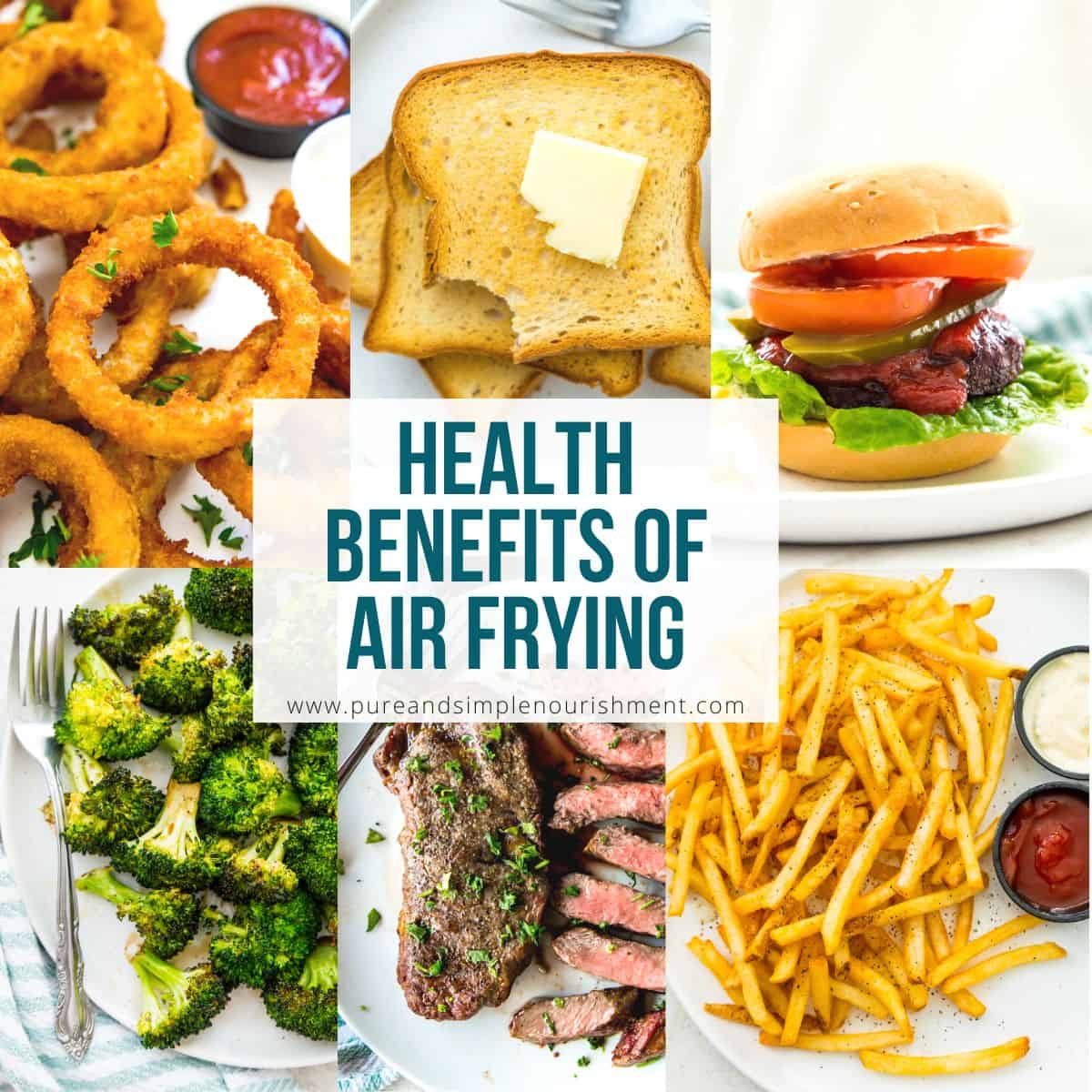 A collage of different foods including toast, hamburgers, French fries and onion rings.