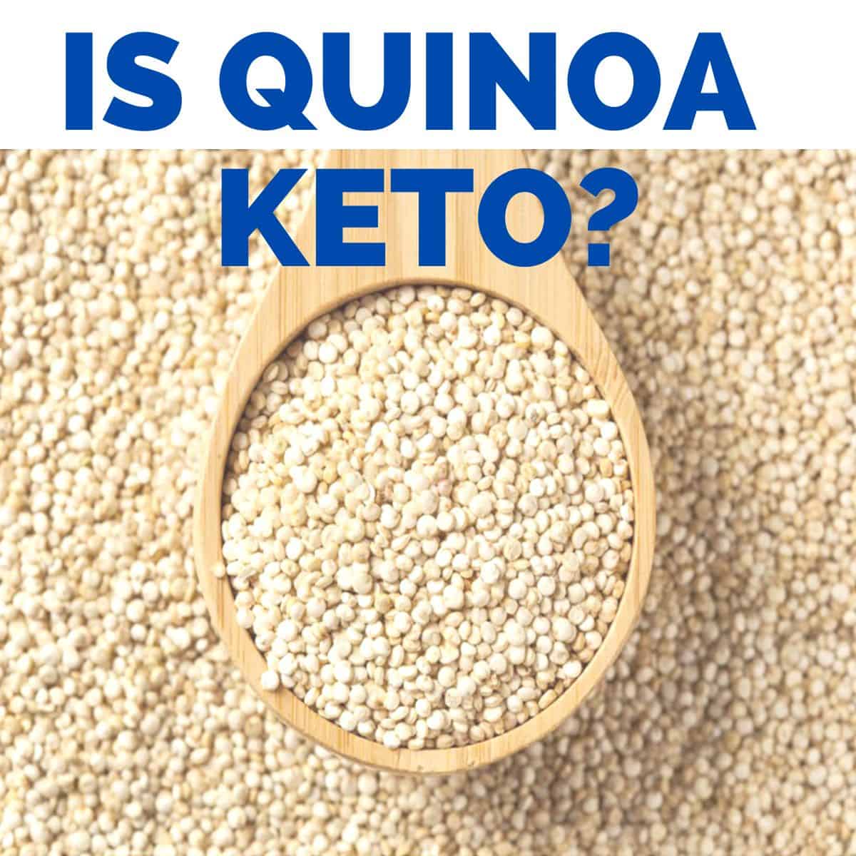 A spoon full of quinoa with the title Is Quinoa Keto over it.