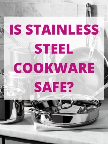 Black and white pots and pans with the title Is Stainless Steel Cookware Safe? over them.