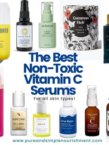 A collage of vitamin C serums with the title The Best Non-Toxic Vitamin C Serums above it.