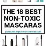 A collage of mascaras with the title The Best Non Toxic Mascaras over it.