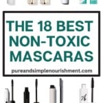 A collage of mascaras with the title The Best Non Toxic Mascaras above it.