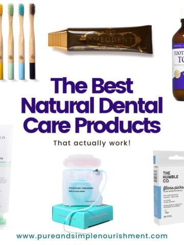 A collage of toothpastes, flosses, and bamboo toothbrushes with the title "the best natural dental care products" above them.