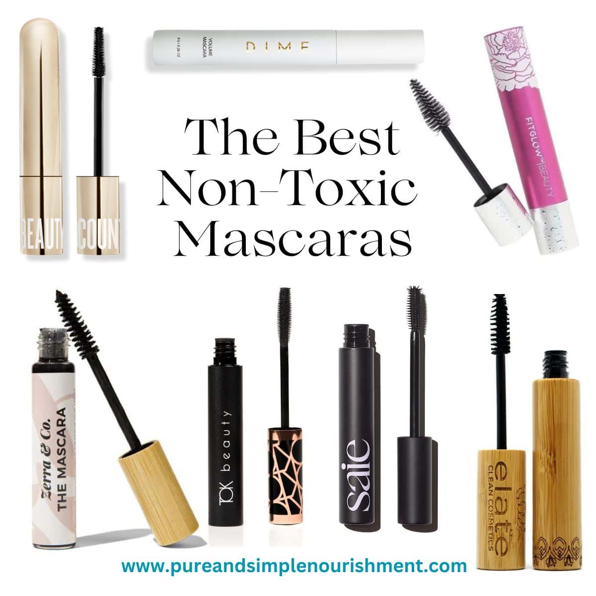 A collage of mascaras with the title The Best Non Toxic Mascaras over them.