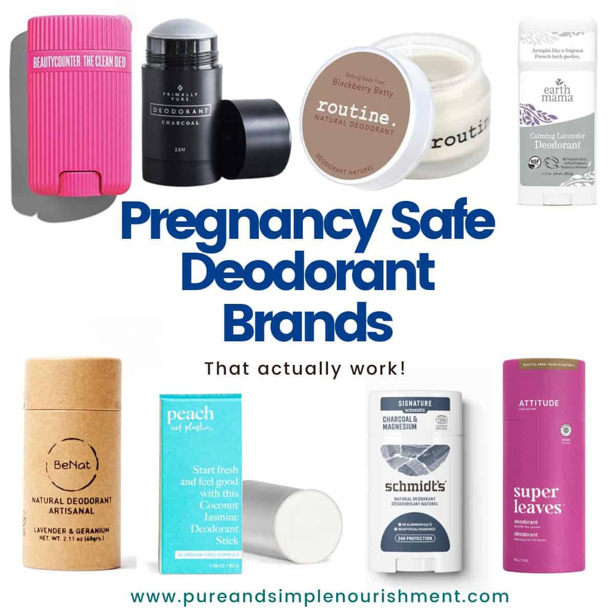 A collage of many different deodorants with the title "Pregnancy Safe Deodorant Brands" oven them.