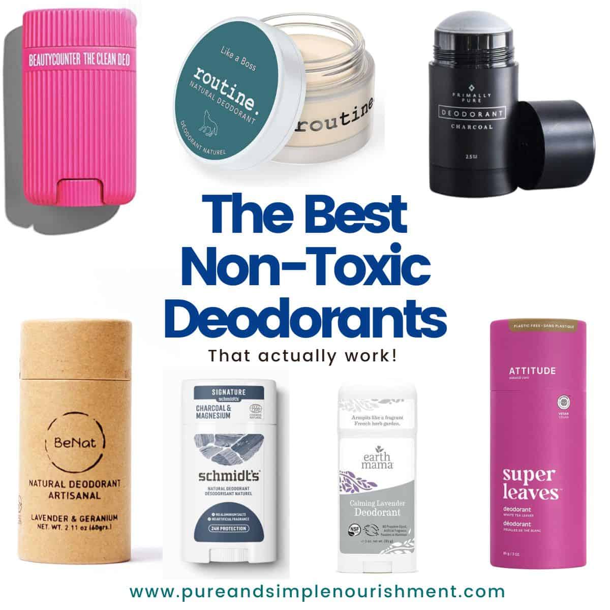 A collage of deodorants with the title The Best Non Toxic Deodorants above them.